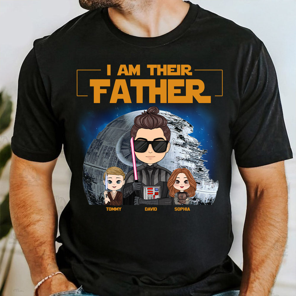 I Am Their Father Custom Shirt For Dad - Personalized Father's Day Gift New 2025 Pt99