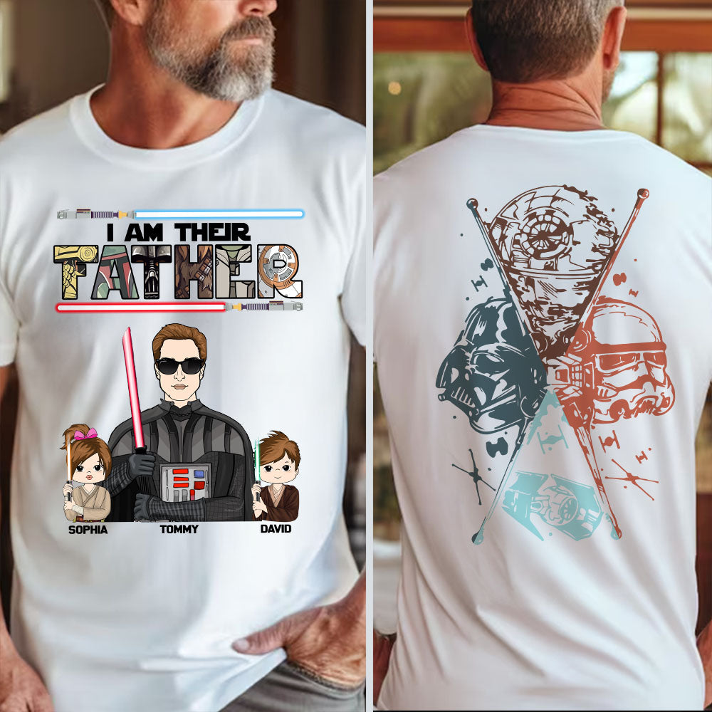 I Am Their Father - Personalized Two Sided T-Shirt Gift For Dad Pt99