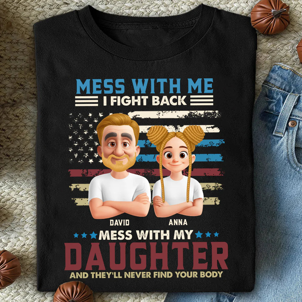 Don't Mess With My Kids - Personalized Shirt For Dad