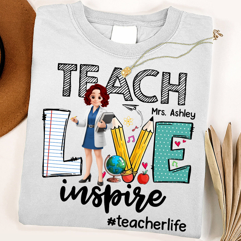 Teach Love Inspire, Personalized Shirt, Gift For Teachers T1807 Do99