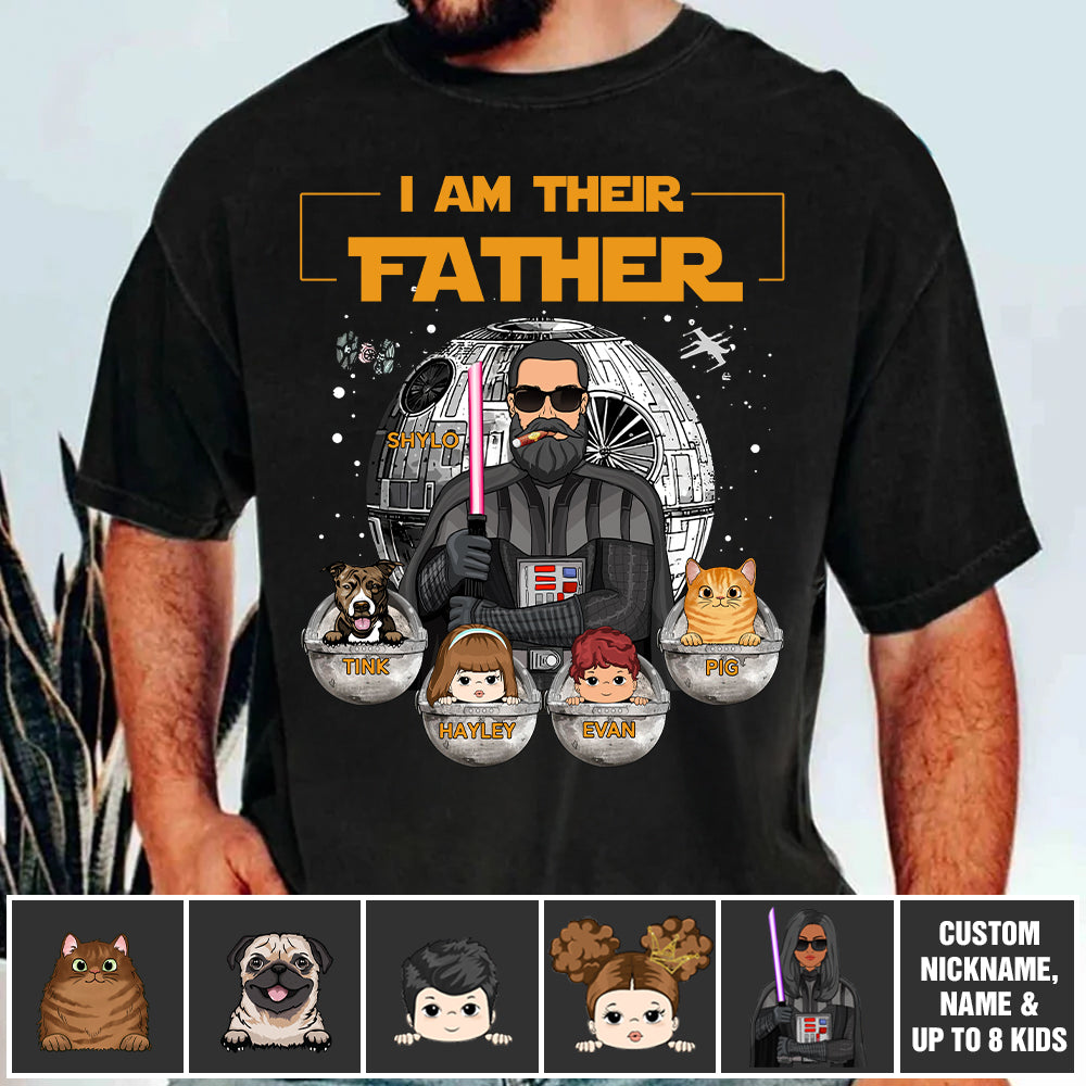 I Am Their Father, Custom Shirt for Dad, Personalized Father's Day Gift T1807 Pt99