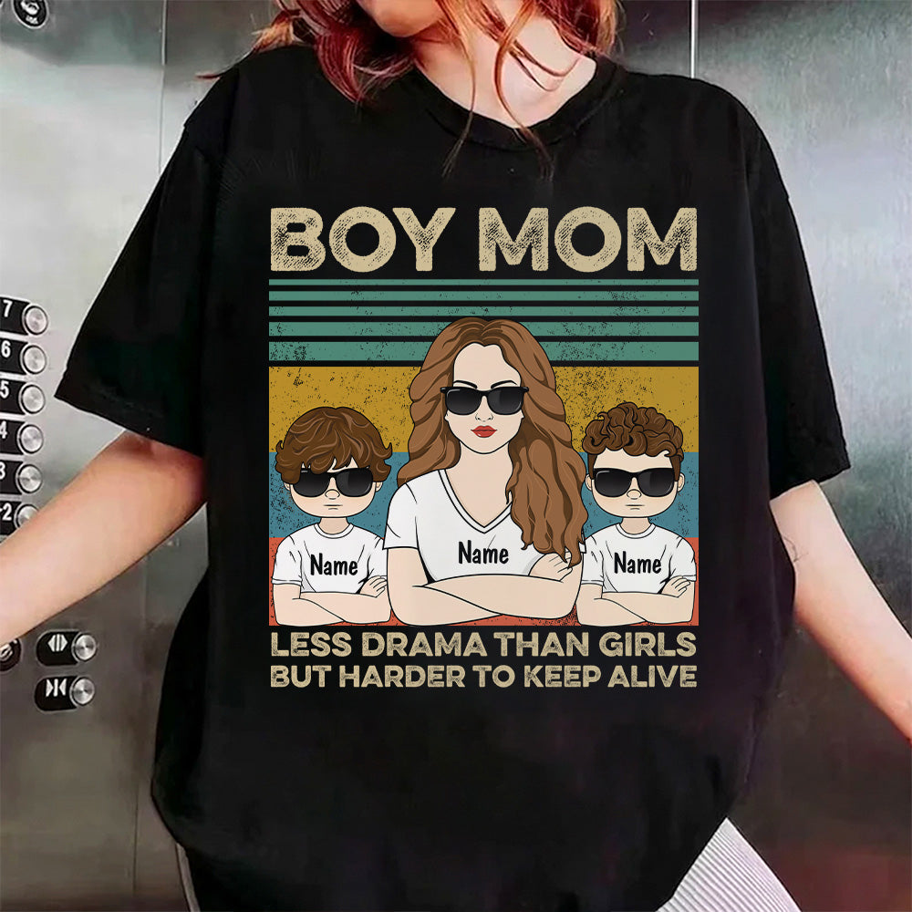 Boy Mom - Less Drama Than Girls But Harder To Keep Alive Shirt, Gift for Mother's Day Tu24