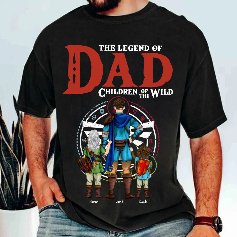 The Legend Of Dad Children Of The Wild, Gift For Dad, Personalized Shirt T1807 Hv01