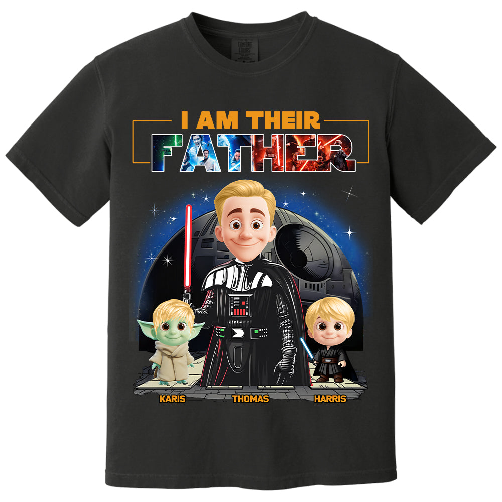 I Am Their Father, Custom Shirt For Dad, Father's Day Gift New Art T1807 Nh00