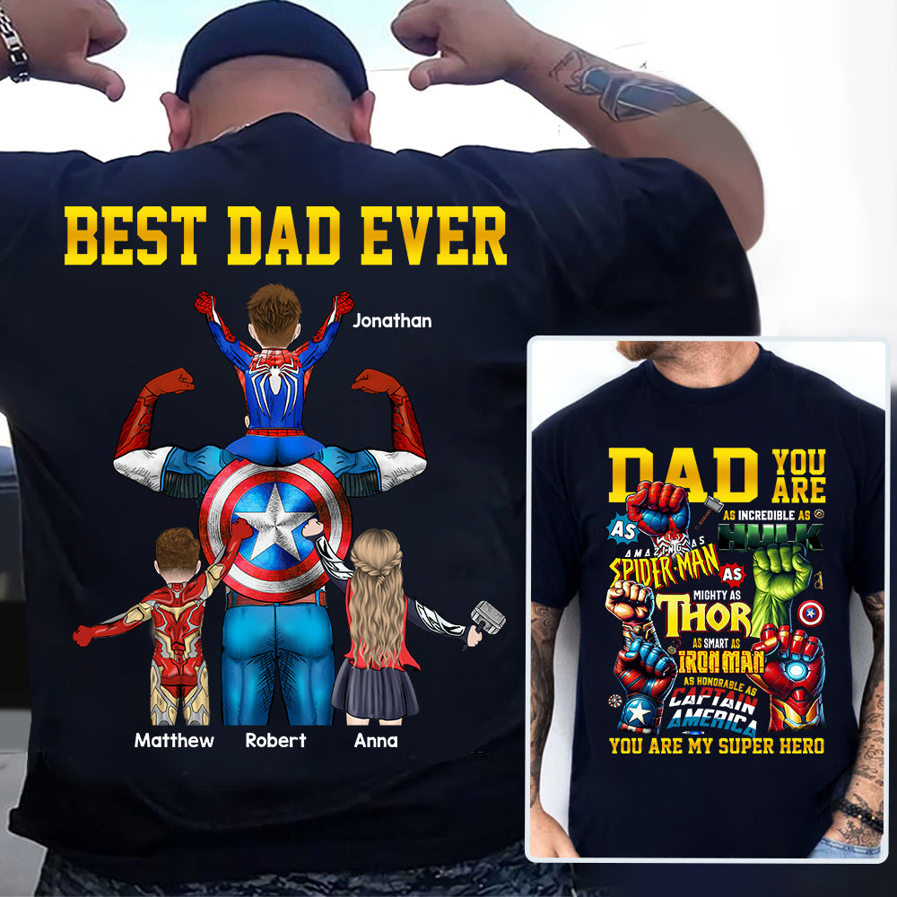 Daddy You Are Best Dad Ever, Personalized Shirt, Gift For Father's Day T1807 Do99