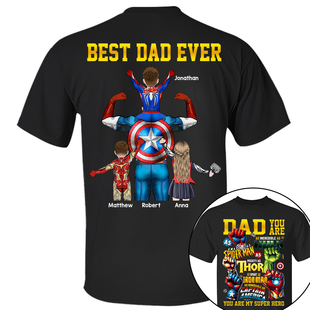 Daddy You Are Best Dad Ever, Personalized Shirt, Gift For Father's Day T1807 Do99