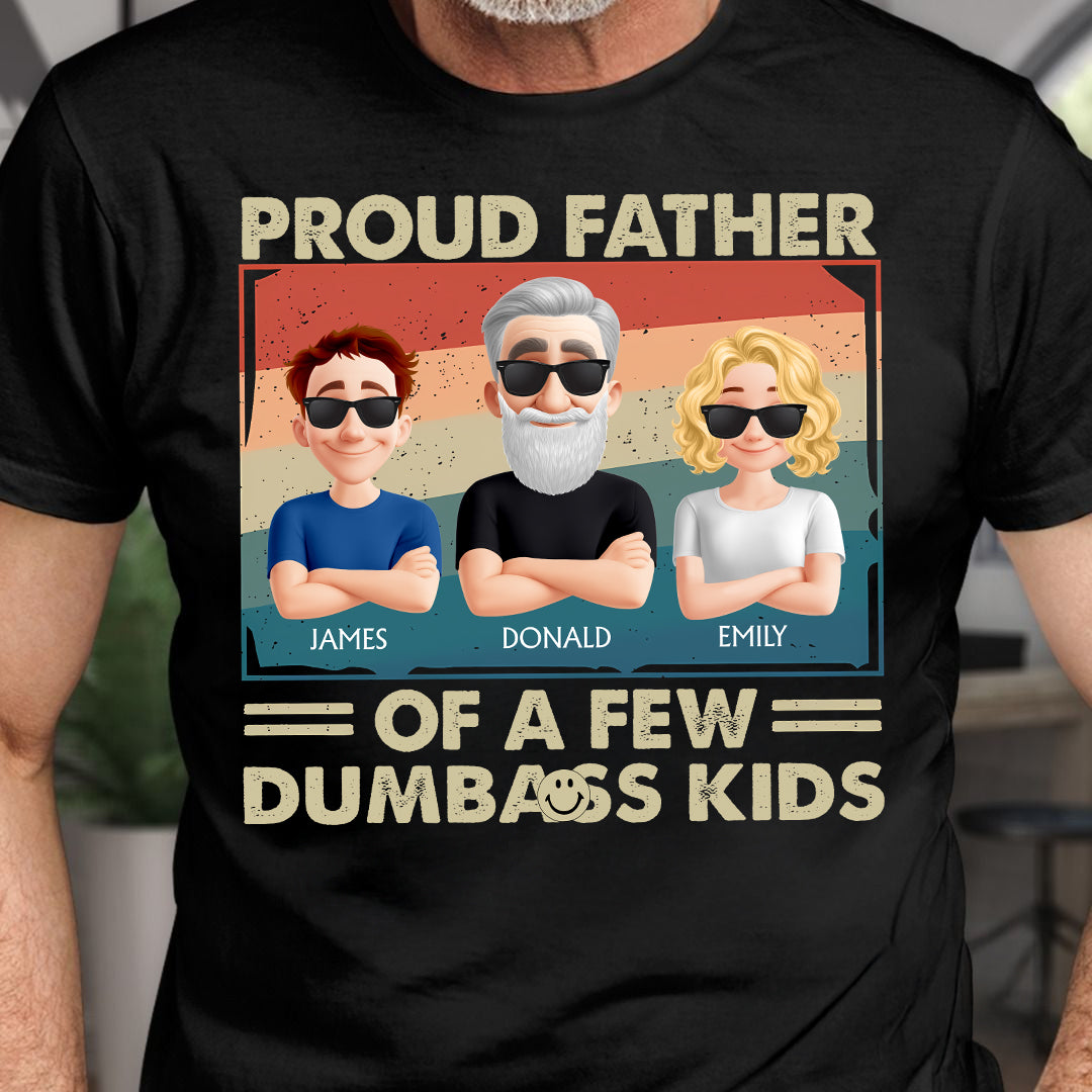 Proud Dad Of A Few - Personalized Funny Shirt For Husband, Dad, Grandpa NA04 NV01