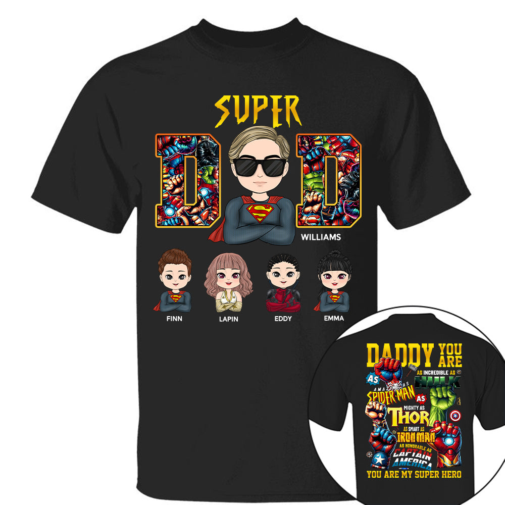 Super Dad Daddy You Are - Personalized Shirt Gift For Dad Tu20