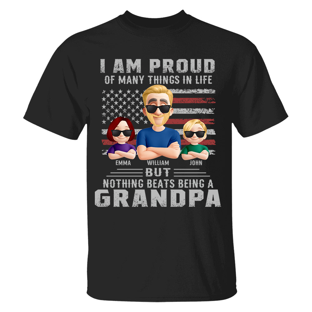 I Am Proud Of Many Things In Life But Nothing Beats Being A Grandpa, Personalized Shirt, Gift For Dad T1807 Nh00