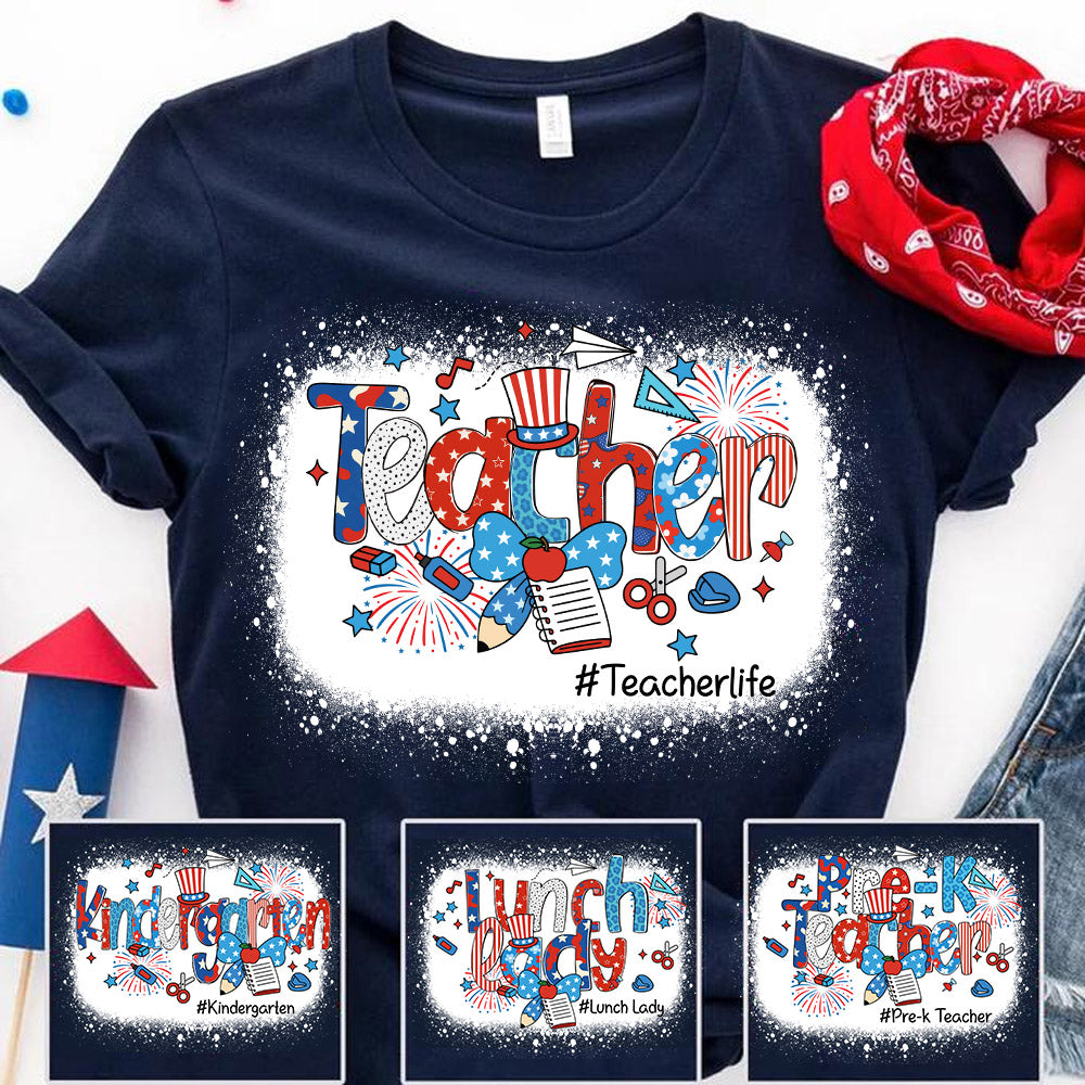 Personalized Teacher 4th of July Shirt - Custom Teacher's Level Nh00