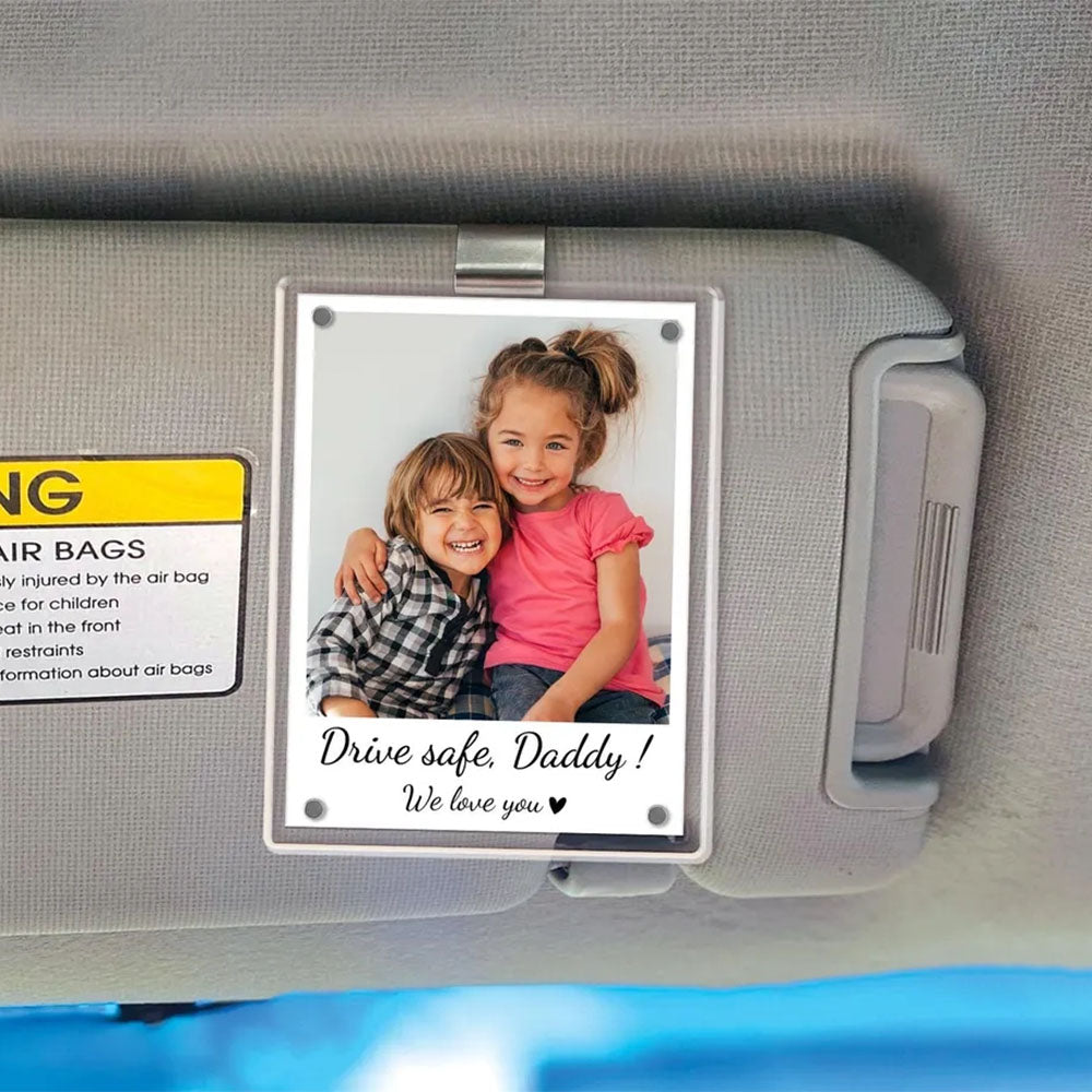 FREE PHOTO Custom Dad Car Visor Clip, Drive Safe Daddy, Fathers Day Gifts for Dad, Dad Gifts from Kids, Husband Gift, Sun Visor Clip Pt99