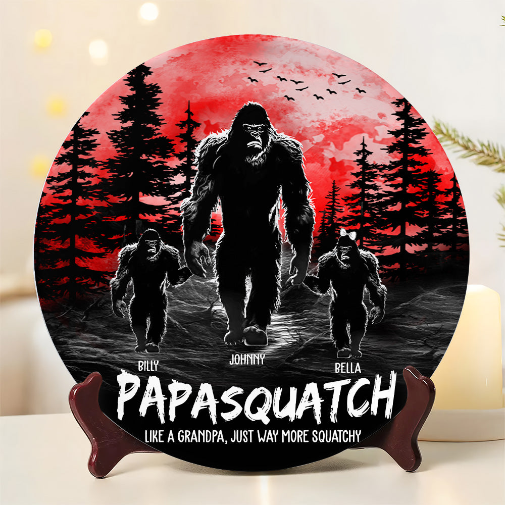 Papasquatch, Like A Grandpa, Just Way More Squatchy - Personalized Ceramic Plate For Dad, Grandpa NA04 Tu20