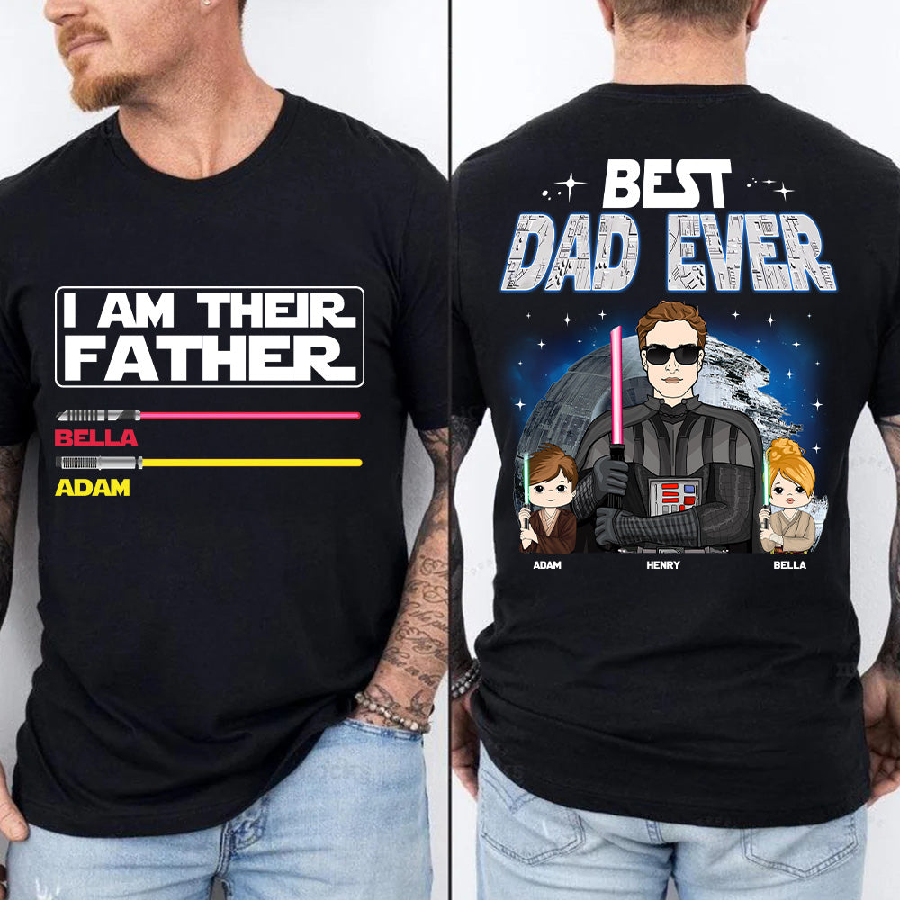I Am Their Father Best Dad Ever, Custom Shirt, Gift For Dad Father's Day 2025 T1807 TU20