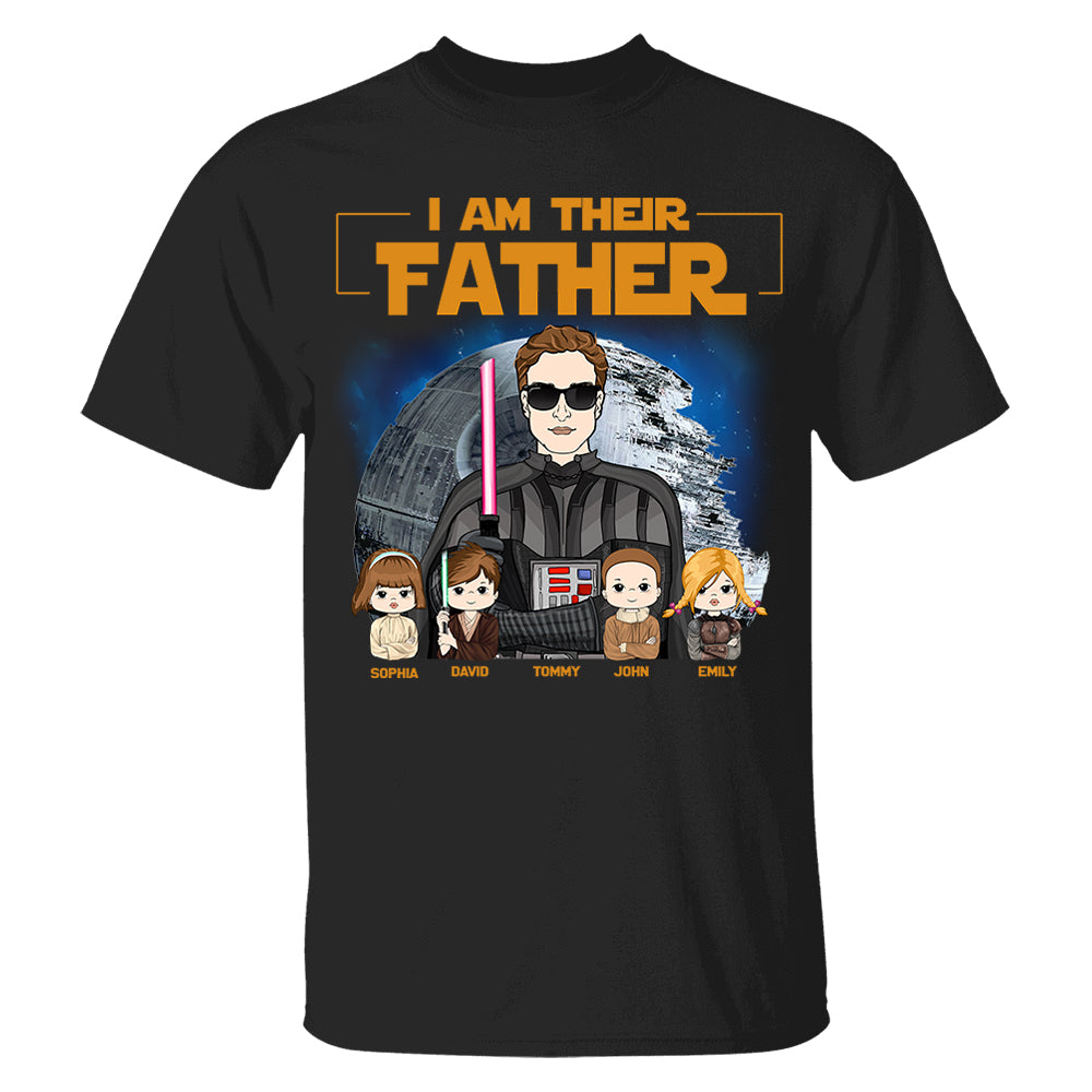 I Am Their Father Custom Shirt For Dad - Father's Day Gift New 2025 Pt99