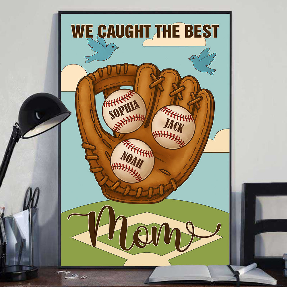 We Caught The Best Mom, Personalized Baseball Mom Canvas, Mother's Day Gift A2110 Pt99
