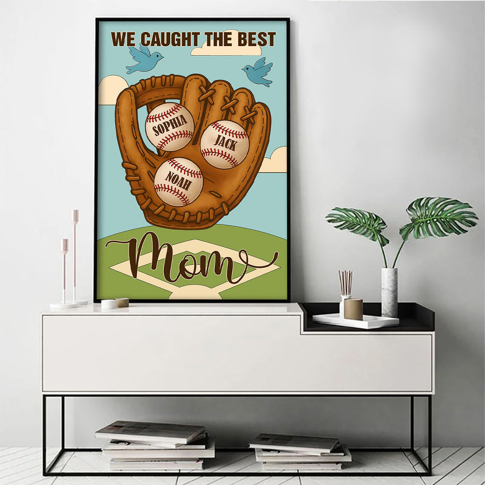 We Caught The Best Mom, Personalized Baseball Mom Canvas, Mother's Day Gift A2110 Pt99