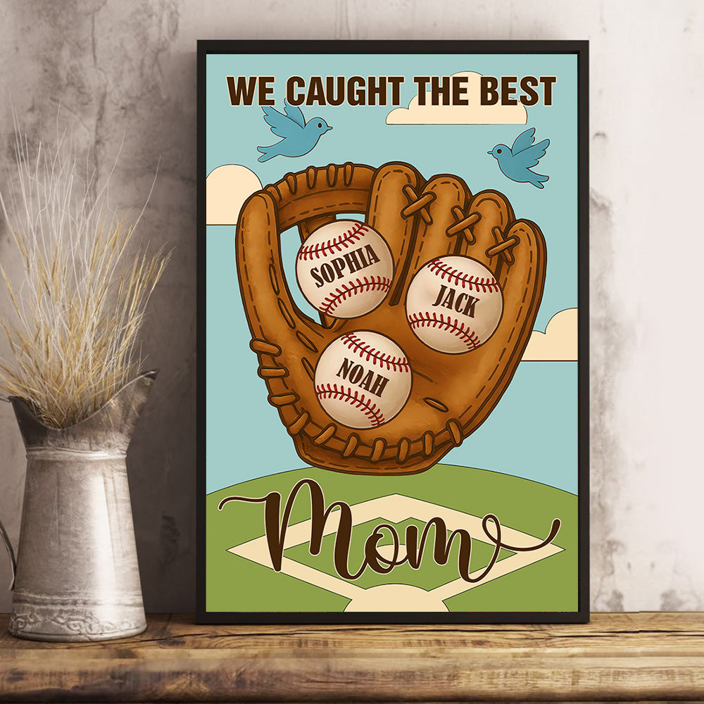 We Caught The Best Mom, Personalized Baseball Mom Canvas, Mother's Day Gift A2110 Pt99