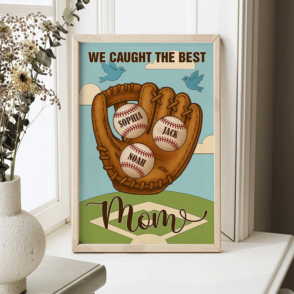 We Caught The Best Mom, Personalized Baseball Mom Canvas, Mother's Day Gift A2110 Pt99