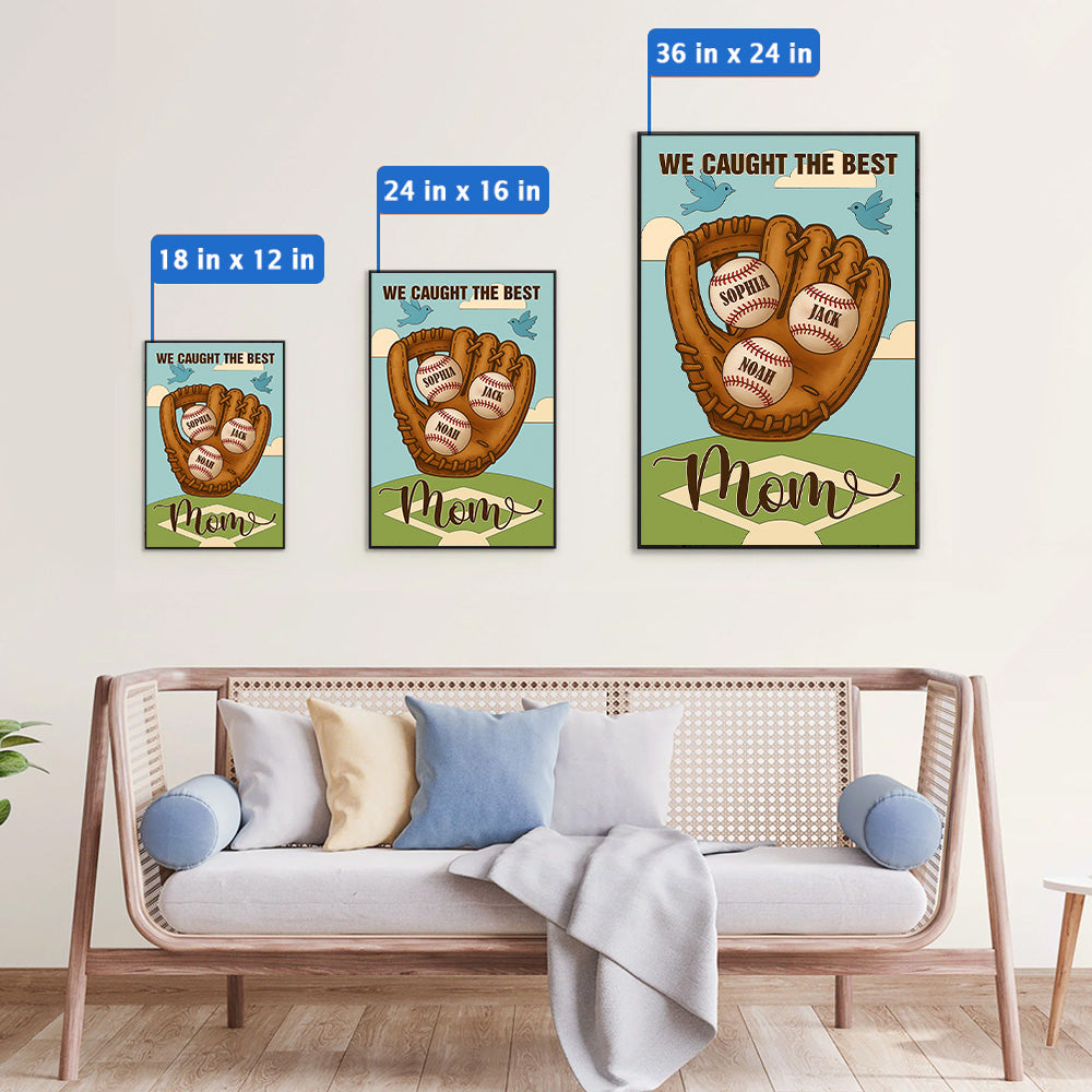 We Caught The Best Mom, Personalized Baseball Mom Canvas, Mother's Day Gift A2110 Pt99