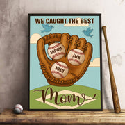 We Caught The Best Mom, Personalized Baseball Mom Canvas, Mother's Day Gift A2110 Pt99
