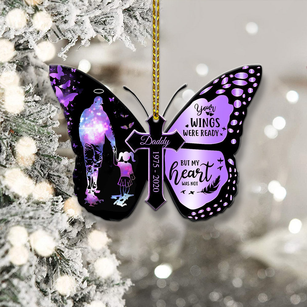 Your Wings were ready But my Heart was not, Personalized Acrylic Ornament Memorial Gifts, Remembrance Gifts, Nickname Date & Art can be changed, Made By Acrylic And One Side Print