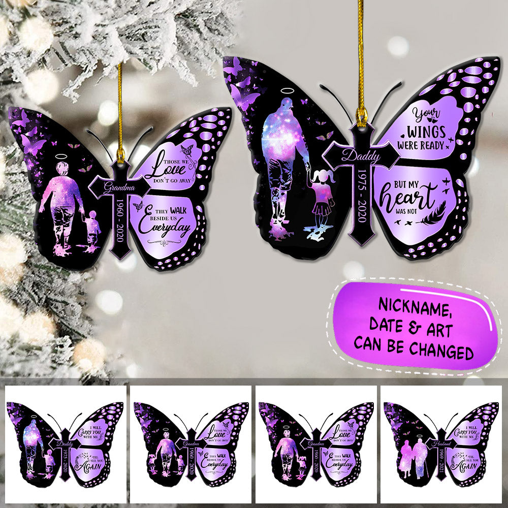 Your Wings were ready But my Heart was not, Personalized Acrylic Ornament Memorial Gifts, Remembrance Gifts, Nickname Date & Art can be changed, Made By Acrylic And One Side Print