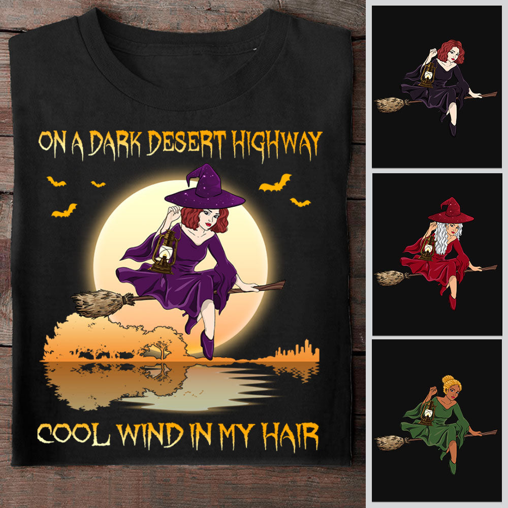 On A Dark Desert Highway, Cool Wind In My Hair Personalized Shirts, Happy Halloween Shirt