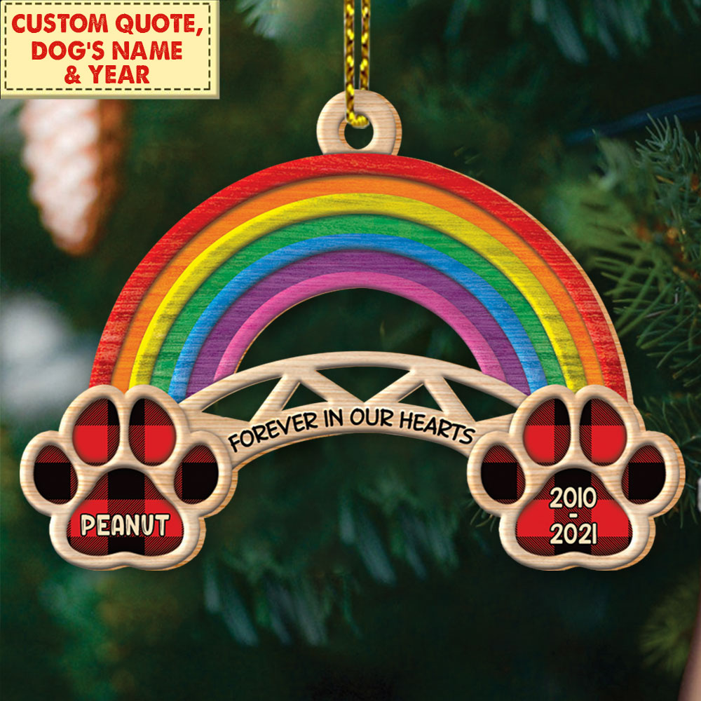 Forever In Our Hearts, Personalized Cut Shaped Wood Ornament, Rainbow Bridge Ornament Christmas, Dog Lovers, DO99, Made By Wood And One Side Print