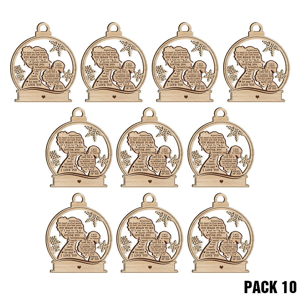 Sometime It’s Hard To Find Words To Tell You How Much You Mean To Me Wood Ornament For Your Beloved Girl, Name Can Be Changed TRHN, Made By Wood And One Side Print