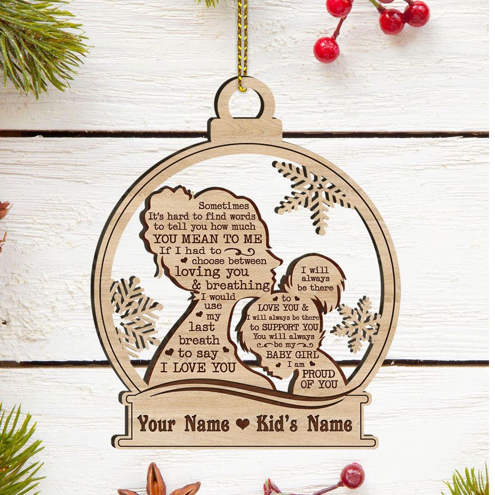 Sometime It’s Hard To Find Words To Tell You How Much You Mean To Me Wood Ornament For Your Beloved Girl, Name Can Be Changed TRHN, Made By Wood And One Side Print