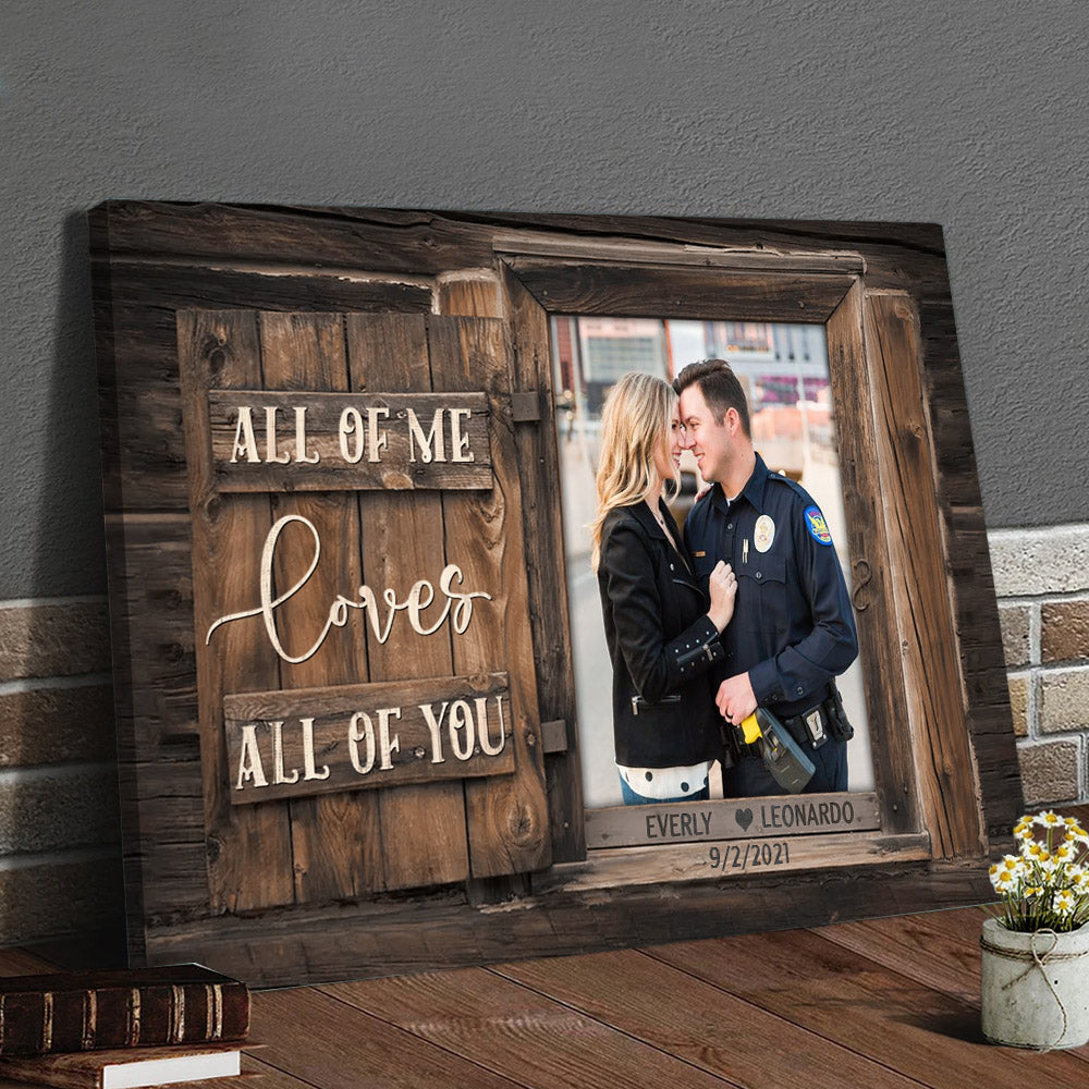 Custom Canvas Prints Personalized Photo Gifts All Of Me Loves All Of You
