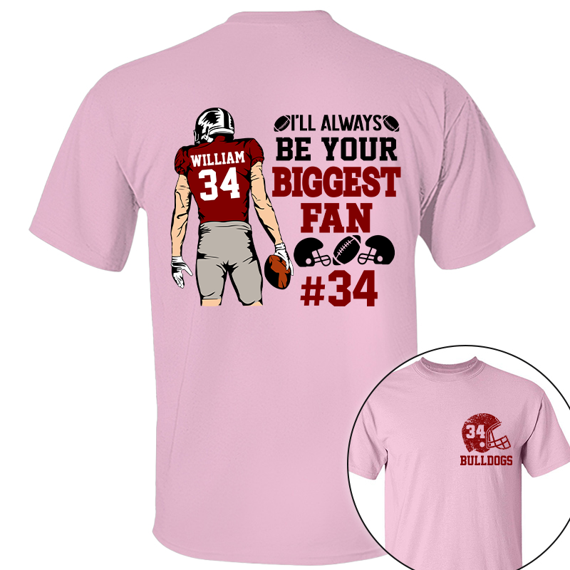 I'll Always Be Your Biggest Fan Personalized Cheer Football Shirt Ph99 Tu20