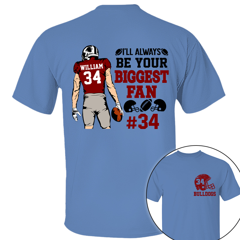 I'll Always Be Your Biggest Fan Personalized Cheer Football Shirt Ph99 Tu20