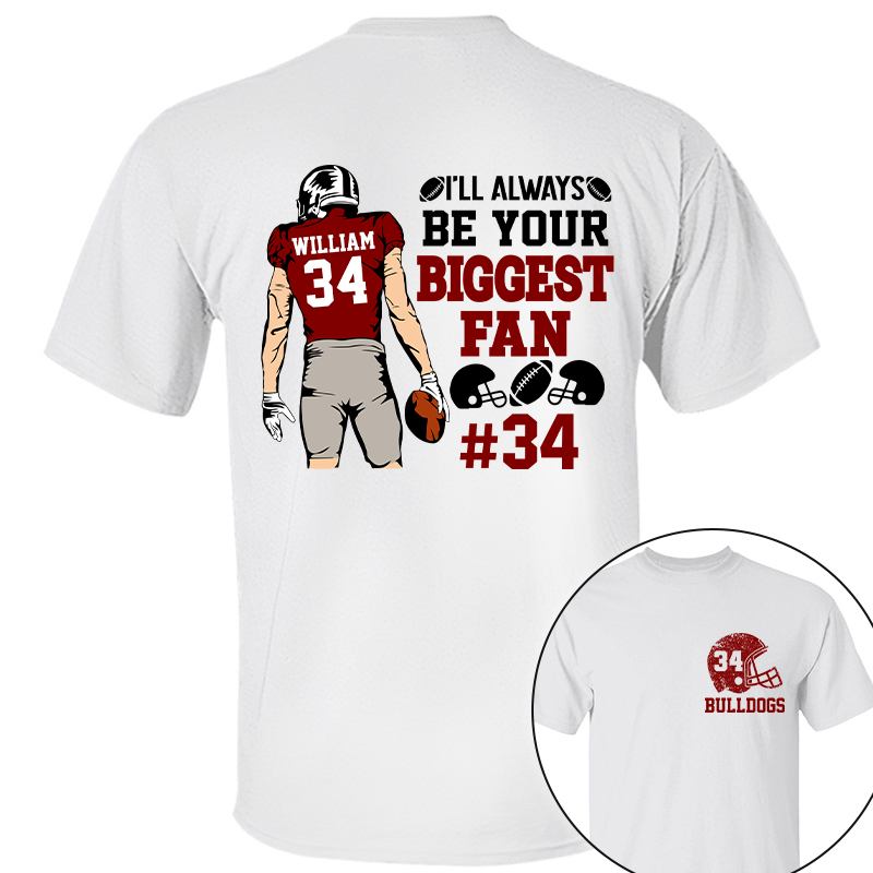 I'll Always Be Your Biggest Fan Personalized Cheer Football Shirt Ph99 Tu20