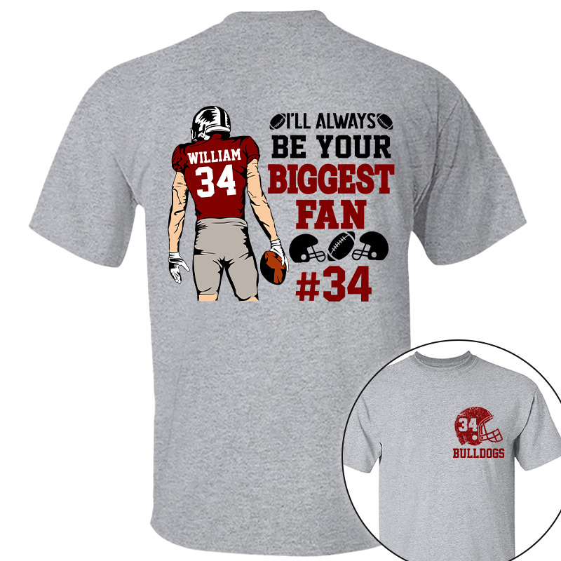 I'll Always Be Your Biggest Fan Personalized Cheer Football Shirt Ph99 Tu20