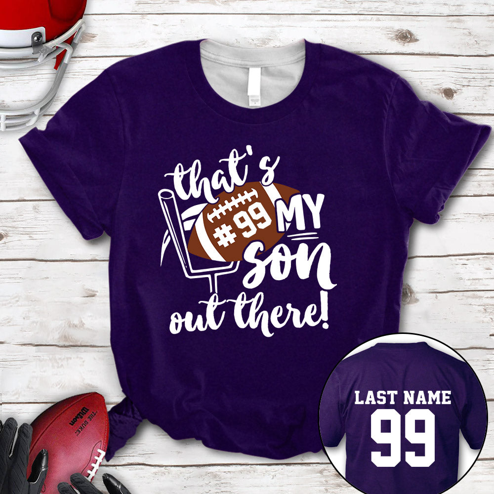 Personalized Shirt That's My Son Out There All Over Print Shirt For Football Mom Dad Football Family Game Day Shirt H2511 Ha96