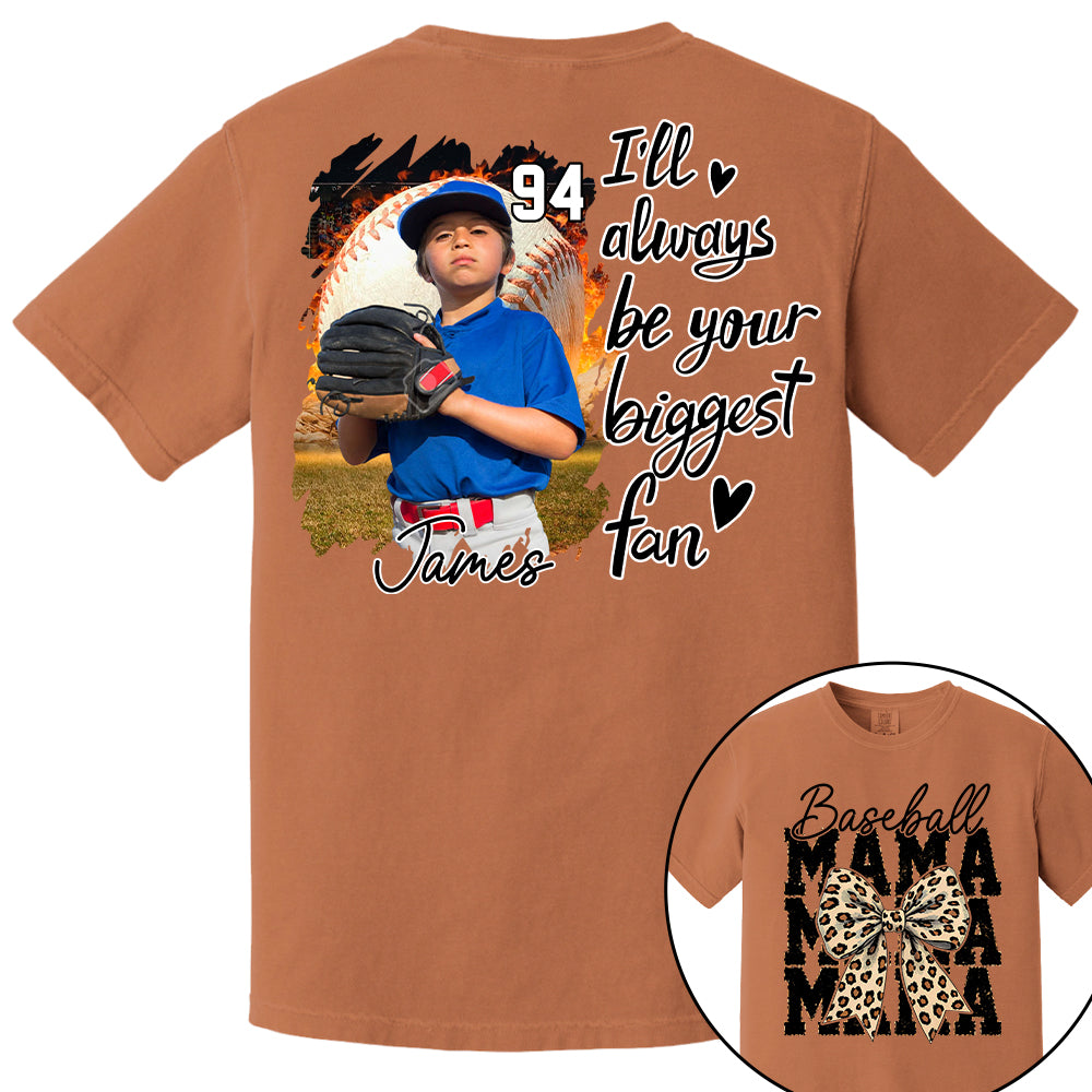 Baseball Mom, I'll Be Your Biggest Fan - Personalize Baseball Shirt Gift for Baseball Mom Vr2 Tu24