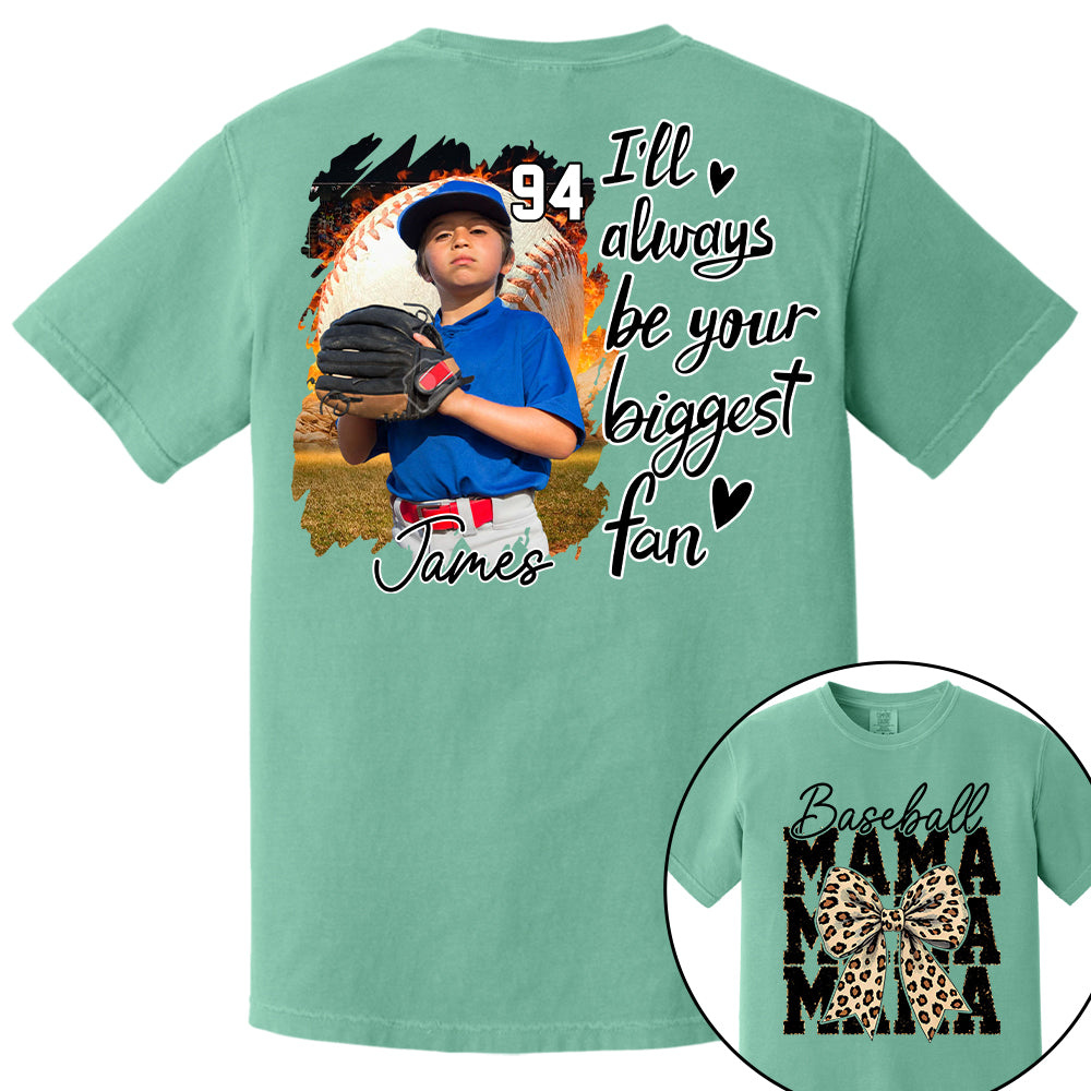 Baseball Mom, I'll Be Your Biggest Fan - Personalize Baseball Shirt Gift for Baseball Mom Vr2 Tu24