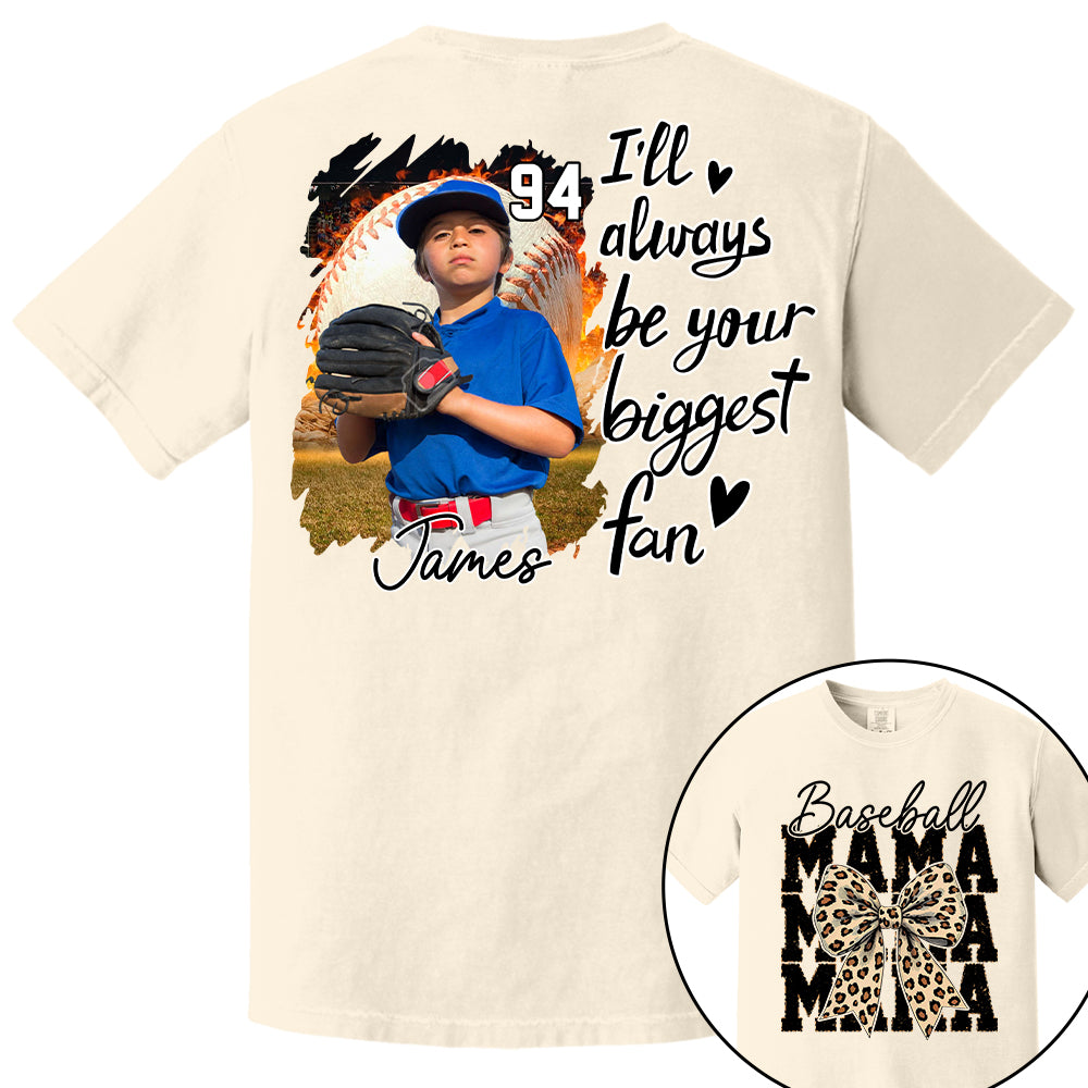 Baseball Mom, I'll Be Your Biggest Fan - Personalize Baseball Shirt Gift for Baseball Mom Vr2 Tu24
