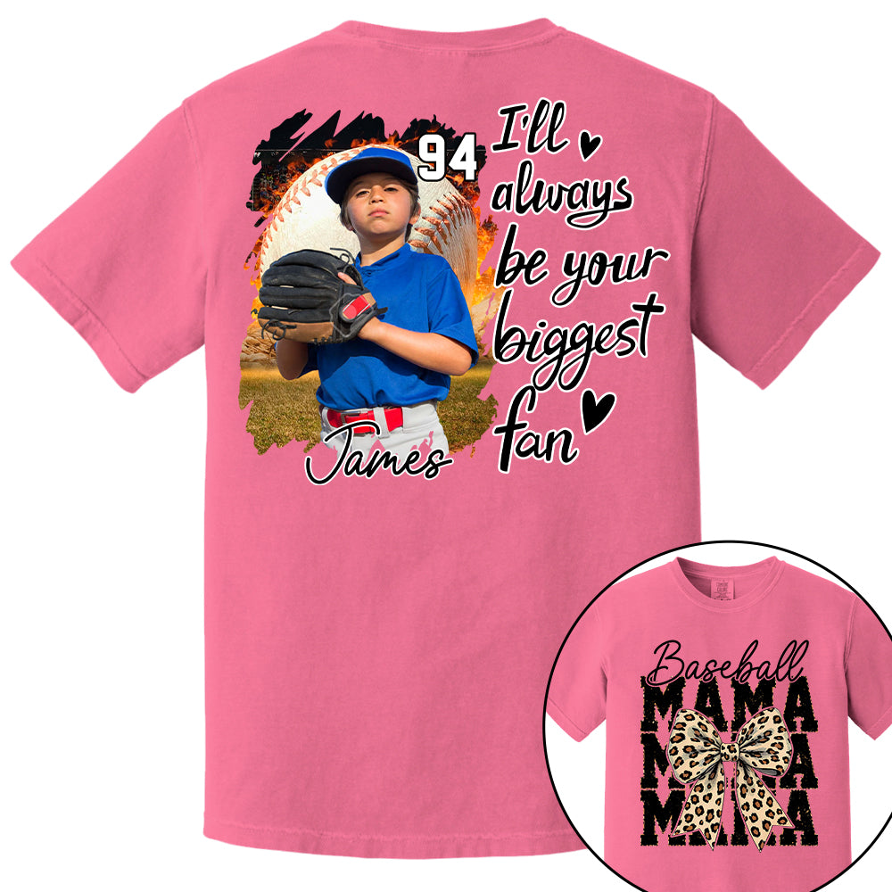Baseball Mom, I'll Be Your Biggest Fan - Personalize Baseball Shirt Gift for Baseball Mom Vr2 Tu24