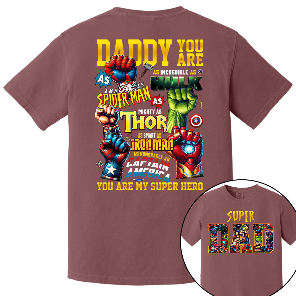 Super Dad Daddy You Are Shirt, Custom Father's Day Gift 2025 For Dad Pt99