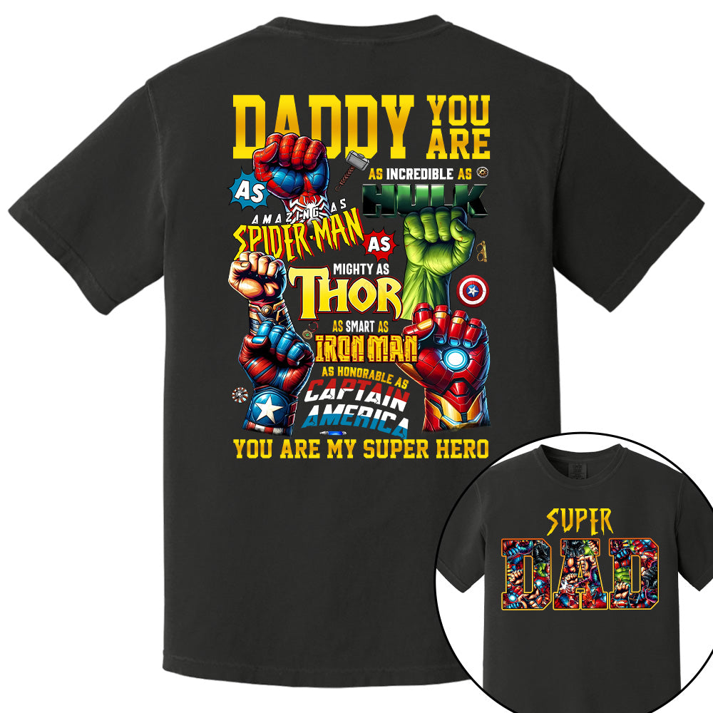 Super Dad Daddy You Are Shirt, Custom Father's Day Gift 2025 For Dad Pt99