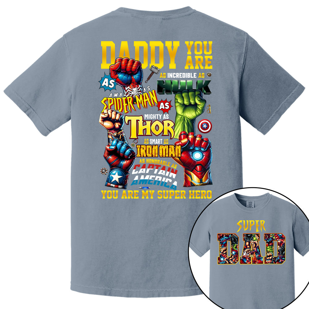 Super Dad Daddy You Are Shirt, Custom Father's Day Gift 2025 For Dad Pt99