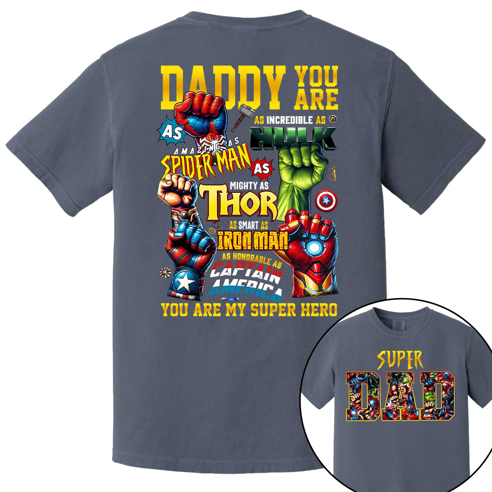 Super Dad Daddy You Are Shirt, Custom Father's Day Gift 2025 For Dad Pt99