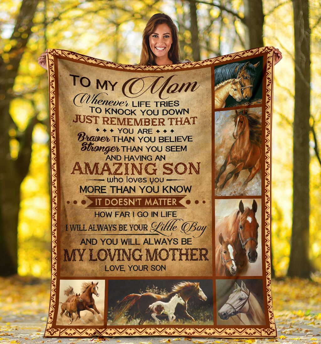 Personalized To My Mom Horse Blanket From Son To My Mom Whenever Life Tries To Knock You Down Blanket