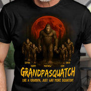Custom Grandpasquatch Like A Normal Grandpa Shirt N3005 VH01