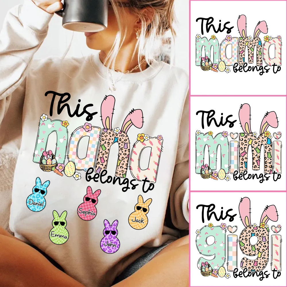This NaNa belong to, Personalized Grandma Peeps Easter Shirt, Custom Grandma And Kids T1807 VH01