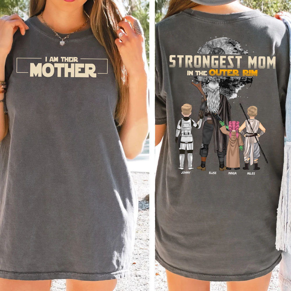 Strongest Mom In The Outer Rim - Personalized I Am Their Mother Shirt For Mom Nh00