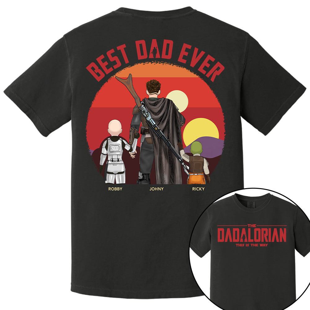The Dadalorian This Is The Way, Best Dad Ever - Personalized Shirt Gift For Dad HIXX