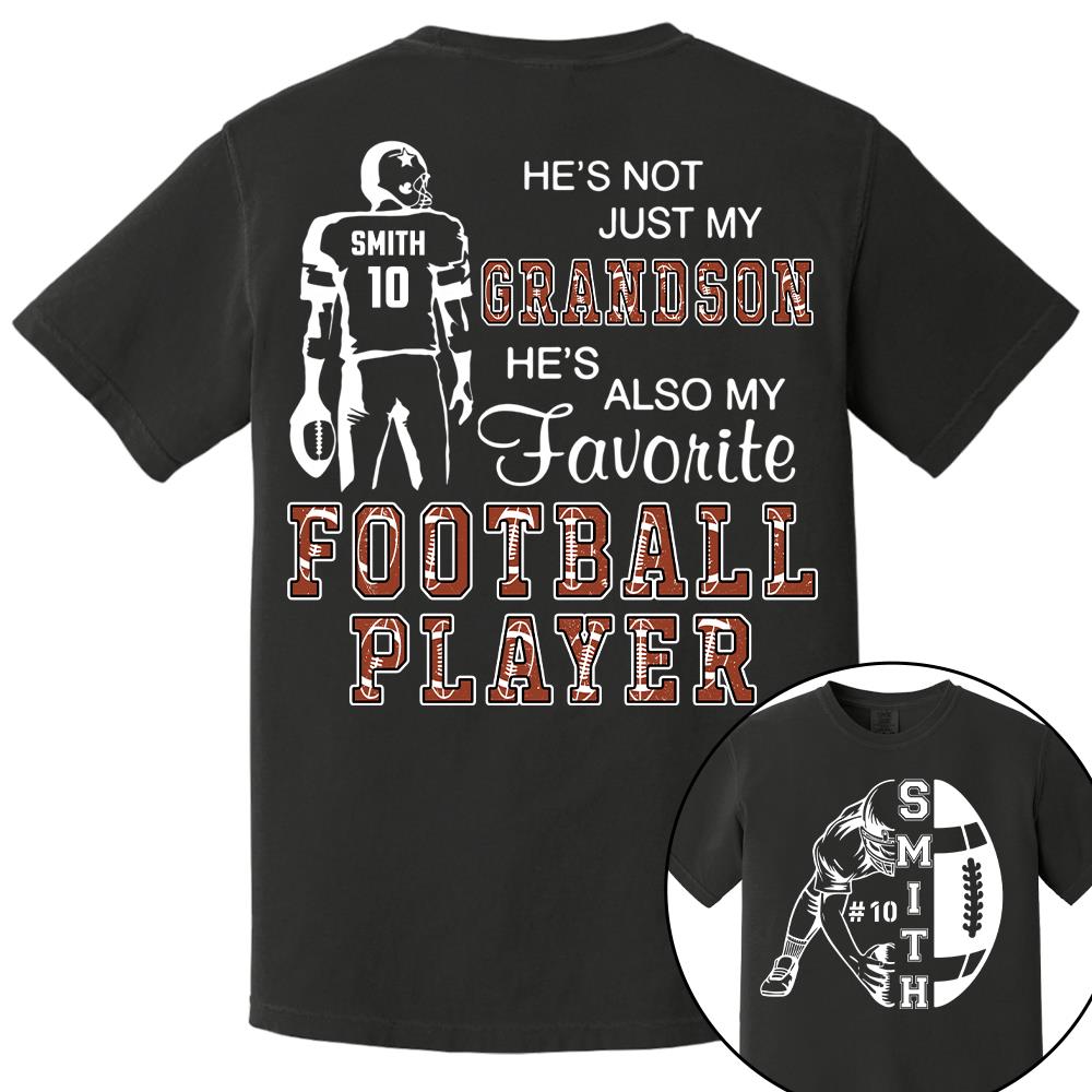 Not Just My Grandson, My Favorite Football Player, Custom Name & Number Football Shirt for Proud Mom, Grandma, Family A2110 Hv01